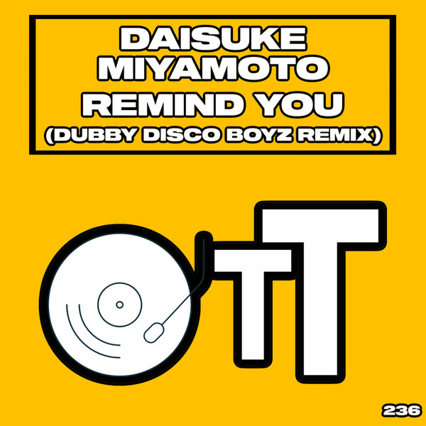 Daisuke Miyamoto - Remind You (Dubby Disco Boyz Remix)