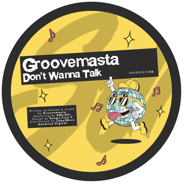 Groovemasta - Don't Wanna Talk