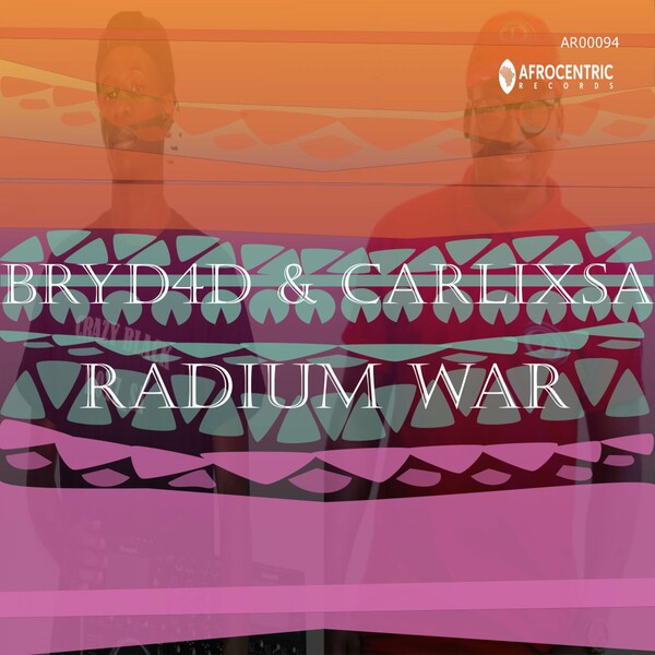 CarlixSA & BryD4D - Radium war