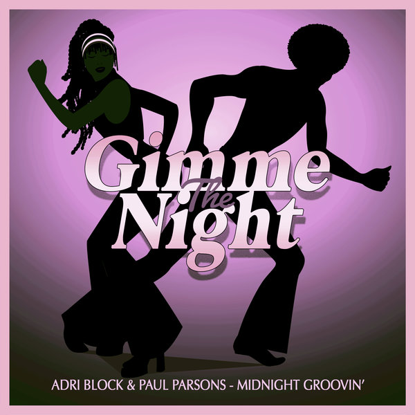 Adri Block & Paul Parsons - Midnight Groovin'
