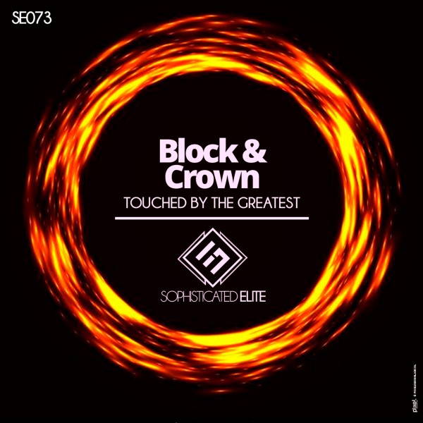 Block & Crown - Touched by the Greatest