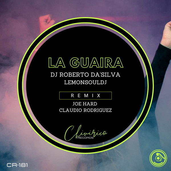 DJ Roberto Da'Silva, LemonSouldj - La Guaira (Joe Hard, Claudio Rodriguez Remix)