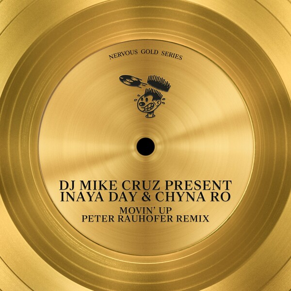 DJ Mike Cruz, Inaya Day, Chyna Ro - Movin' Up (Peter Rauhofer Remix)