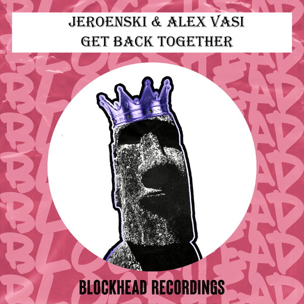 Jeroenski & Alex Vasi - Get Back Together