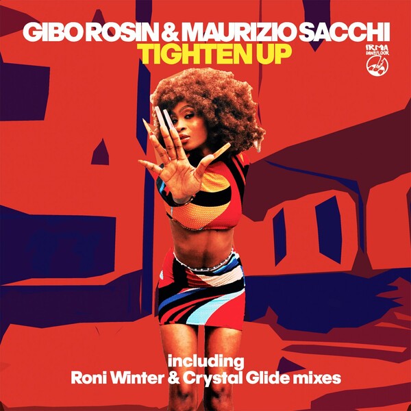 Gibo Rosin & Maurizio Sacchi - Tighten Up