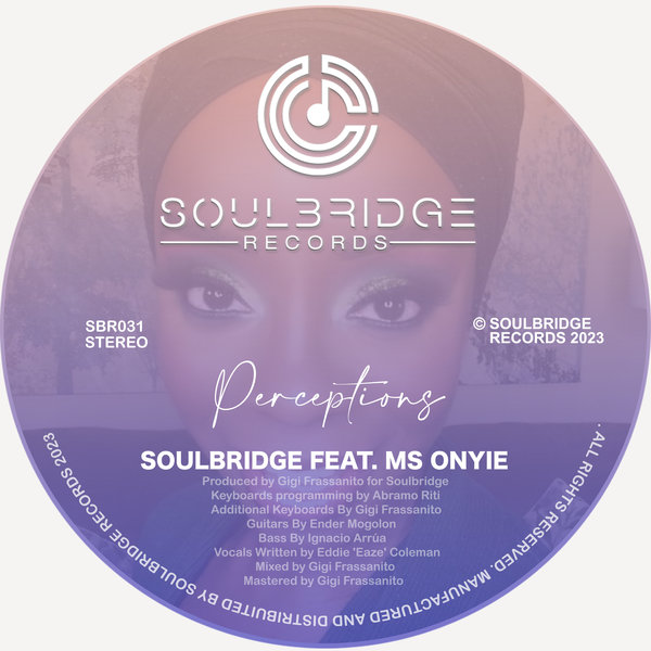 Soulbridge feat. Ms Onyie - Perceptions