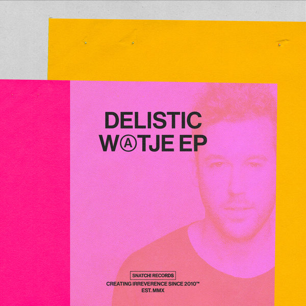 Delistic - Watje EP