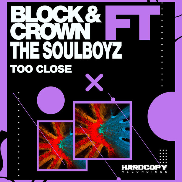 Block & Crown feat.Soulboyz - Too Close
