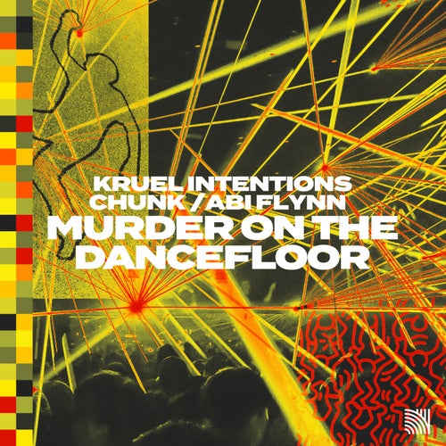Chunk, Kruel Intentions, Abi Flynn - Murder On The Dancefloor (Extended Mix)