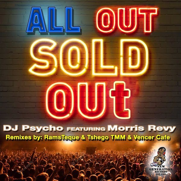 DJ Psycho Feat. Morris Revy - All Out Sold Out