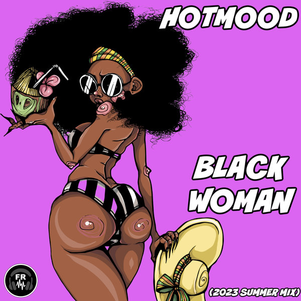 Hotmood - Black Woman (2023 Summer Mix)