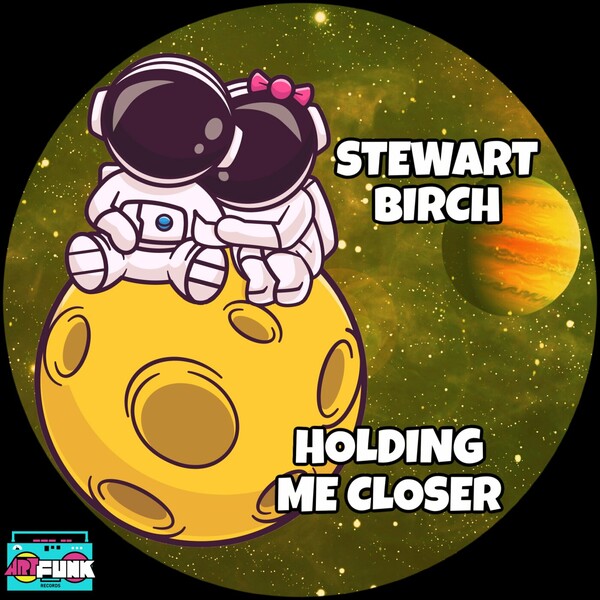 Stewart Birch - Holding Me Closer