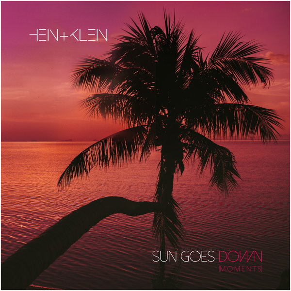 HEIN+KLEIN - Sun goes down