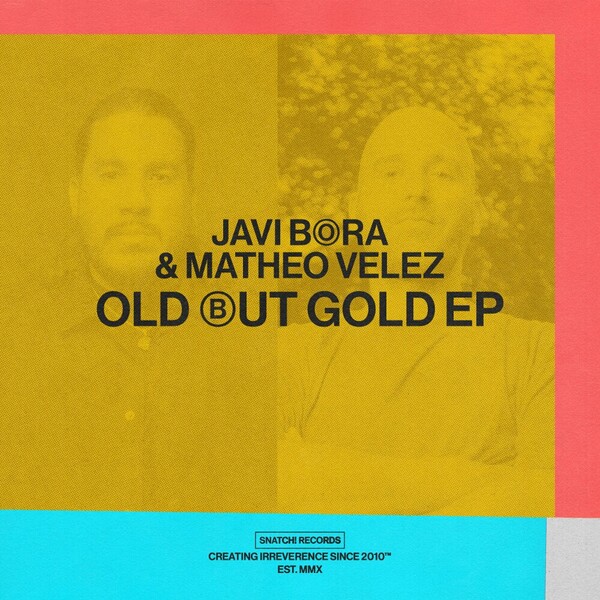 Javi Bora & Matheo Velez - Old But Gold EP