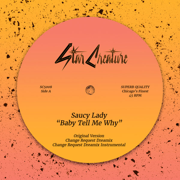 Saucy Lady - Baby Tell Me Why