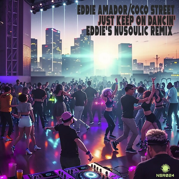 Eddie Amador & Coco Street - Just Keep On Dancin' (Eddie's Nusoulic Remix)
