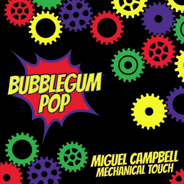 Miguel Campbell - Mechanical Touch