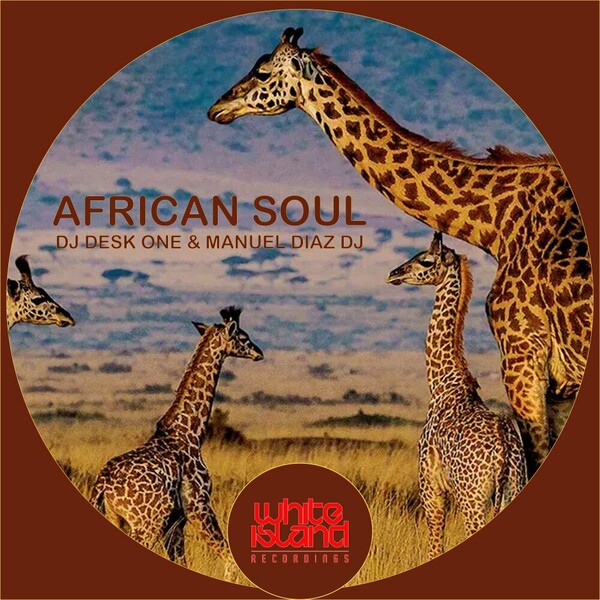 DJ Desk One & Manuel Diaz DJ - African Soul