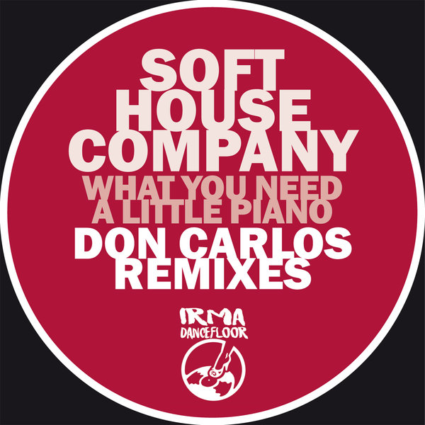 Soft House Company - Don Carlos Remixes