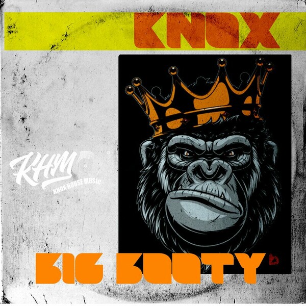 Knox - Big Booty