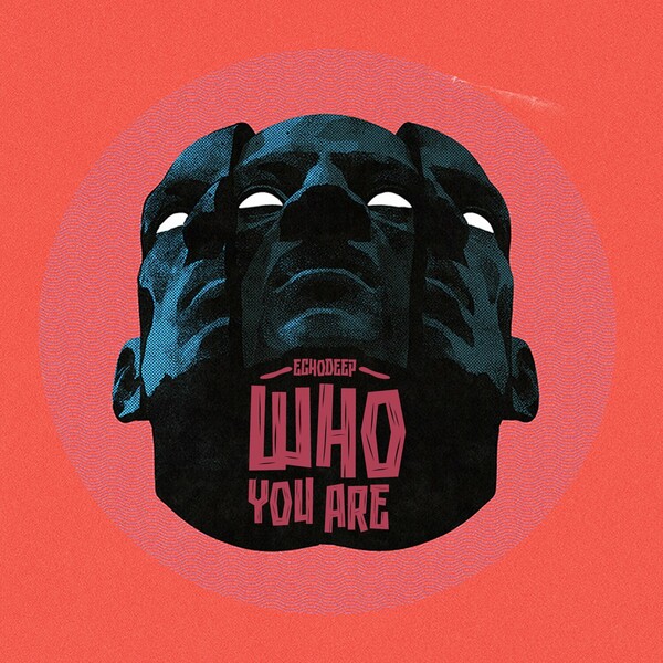 Echo Deep - Who You Are