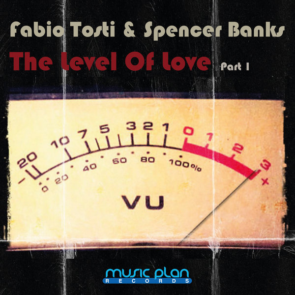 Fabio Tosti & Spencer Banks - The Level Of Love (Part 1)