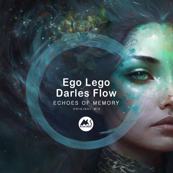 Ego Lego,Darles Flow,M-Sol DEEP - Echoes of Memory
