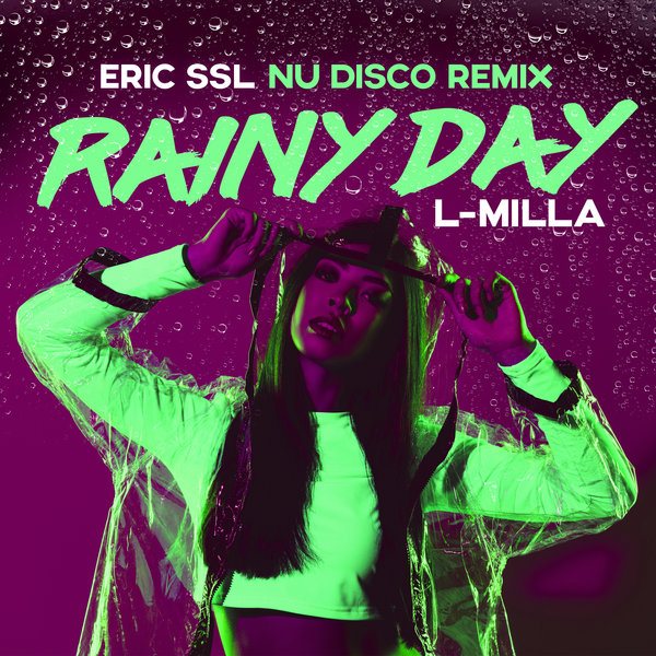 L-Milla, Eric SSL - Rainy Day