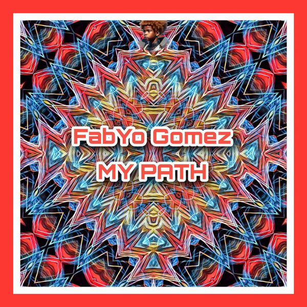 FabYo Gomez - My Path