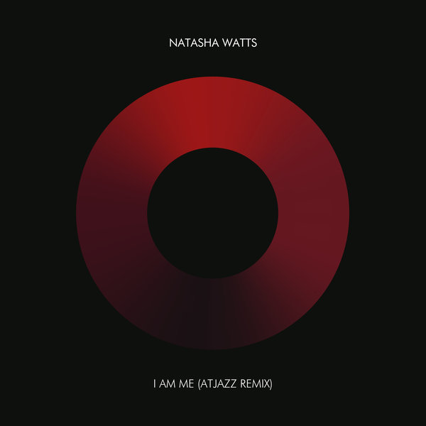 Natasha Watts, Atjazz - I Am Me