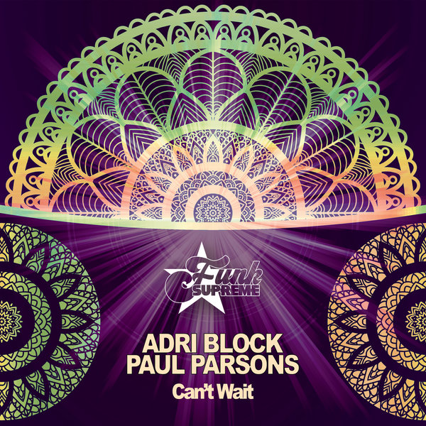 Adri Block & Paul Parsons - Can't Wait
