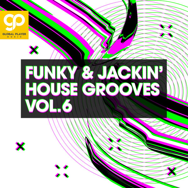 VA - Funky & Jackin' House Grooves, Vol. 6