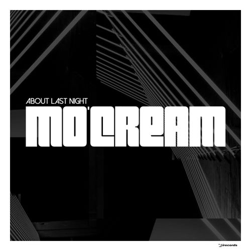 Mo'Cream - About Last Night (Bonus Version)