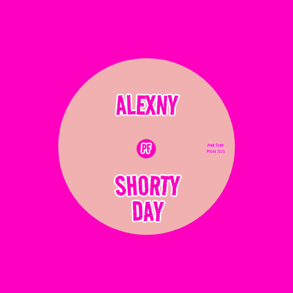 Alexny - Shorty Day