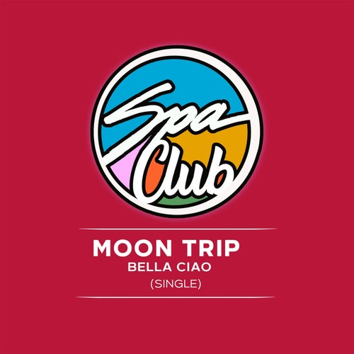 Moon Trip - Bella Ciao