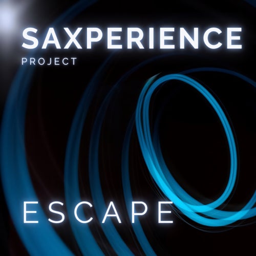 Saxperience Project - Escape by Saxperience Project