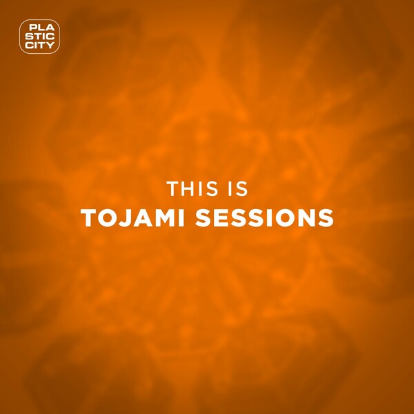 Tojami Sessions - This is Tojami Sessions