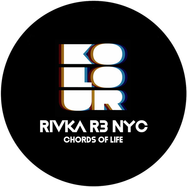 RIVKA R3 NYC - Chords Of Life (Oscar P Mixes)
