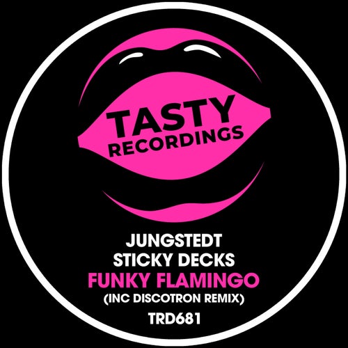 Jungstedt, Sticky Decks - Funky Flamingo (Inc Discotron Remix)