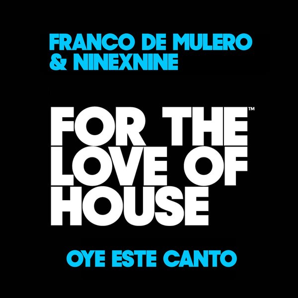 Franco De Mulero & NineXNine - Oye este Canto