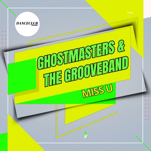 GhostMasters, The GrooveBand - Miss U