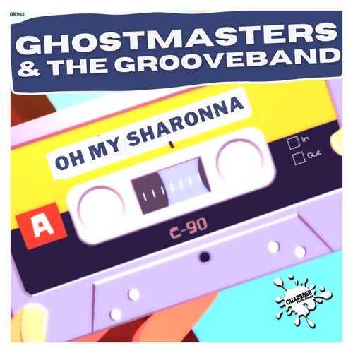 GhostMasters, The GrooveBand - Oh My Sharonna