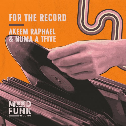 NUMA A TFIVE, Akeem Raphael - For The Record