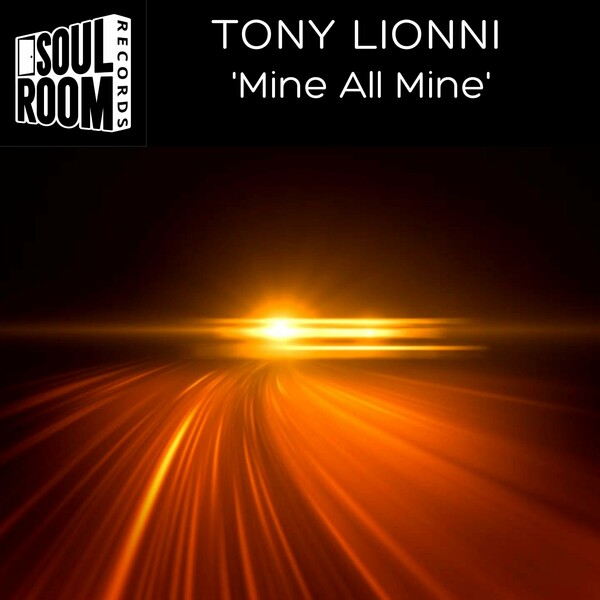 Tony Lionni - Mine All Mine