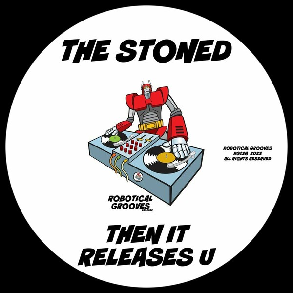 The Stoned - Then It Releases U