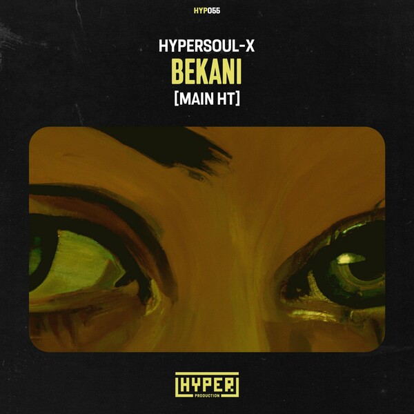 HyperSOUL-X - Bekani (Main HT)