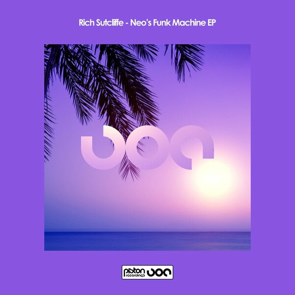 Rich Sutcliffe - Neo's Funk Machine EP
