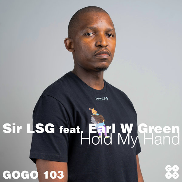 Sir LSG feat. Earl W Green - Hold My Hand