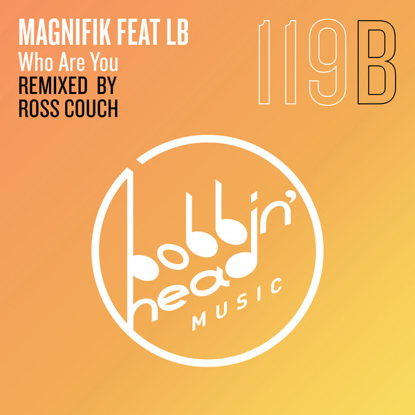 Magnifik feat.LB - Who Are You (Ross Couch Remix)