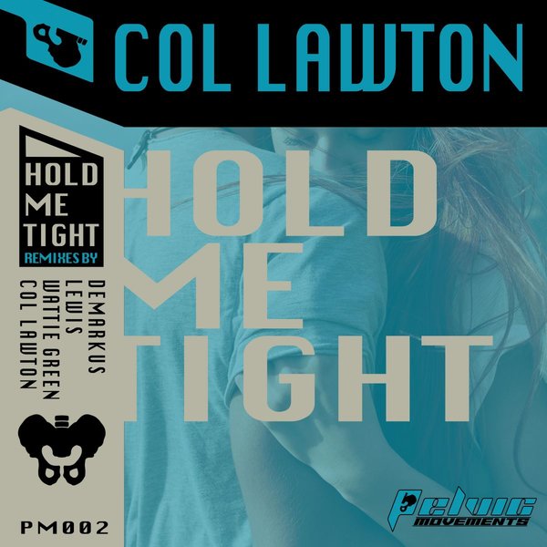 Col Lawton - Hold Me Tight